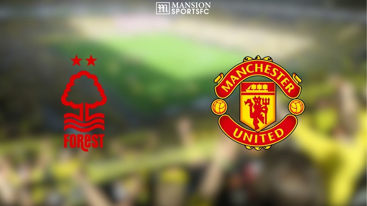 Tempat Menonton Nottingham Forest vs Manchester United 2025